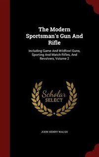 Front cover_The Modern Sportsman's Gun And Rifle