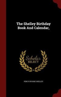 Couverture_The Shelley Birthday Book And Calendar,