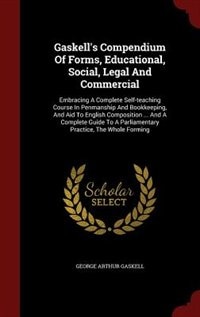Front cover_Gaskell's Compendium Of Forms, Educational, Social, Legal And Commercial