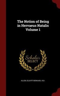 Couverture_The Notion of Being in Hervaeus Natalis Volume 1