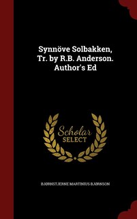 Synnöve Solbakken, Tr. by R.B. Anderson. Author's Ed image number 0