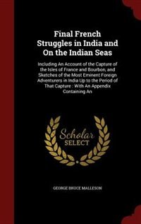 Couverture_Final French Struggles in India and On the Indian Seas