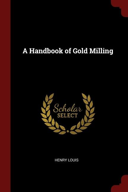 Couverture_A Handbook of Gold Milling