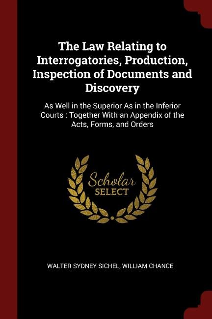 Couverture_The Law Relating to Interrogatories, Production, Inspection of Documents and Discovery