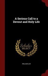Front cover_A Serious Call to a Devout and Holy Life