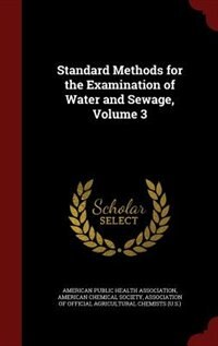 Couverture_Standard Methods for the Examination of Water and Sewage, Volume 3