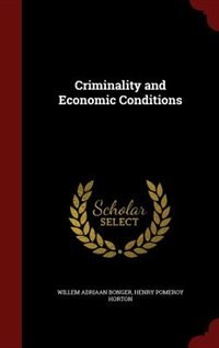 Criminality and Economic Conditions