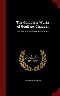 Front cover_The Complete Works of Geoffrey Chaucer