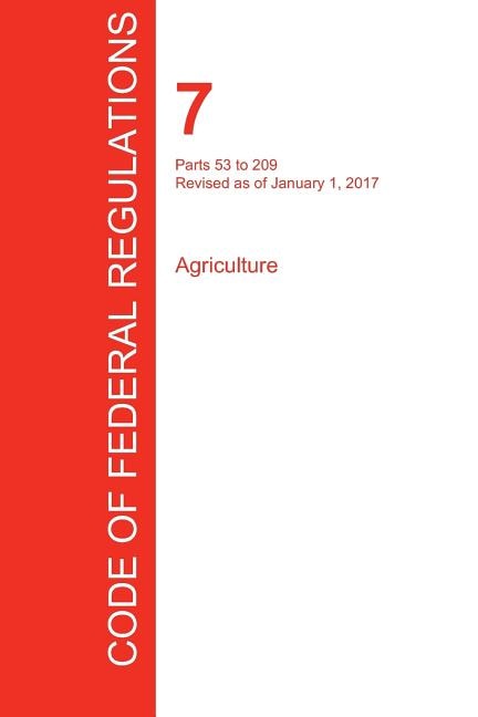 Couverture_CFR 7, Parts 53 to 209, Agriculture, January 01, 2017 (Volume 3 of 15)