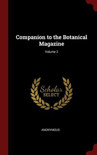 Front cover_Companion to the Botanical Magazine; Volume 2