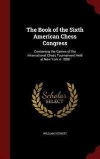 Couverture_The Book of the Sixth American Chess Congress