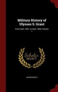 Front cover_Military History of Ulysses S. Grant