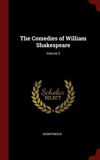 Couverture_The Comedies of William Shakespeare; Volume 3