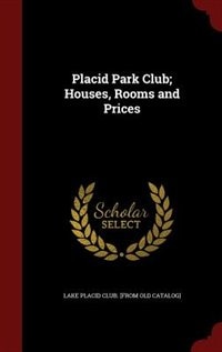 Couverture_Placid Park Club; Houses, Rooms and Prices