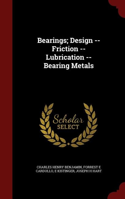 Front cover_Bearings; Design -- Friction -- Lubrication -- Bearing Metals