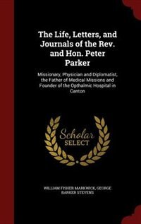 Couverture_The Life, Letters, and Journals of the Rev. and Hon. Peter Parker