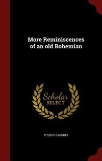Front cover_More Reminiscences of an old Bohemian