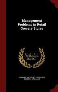 Front cover_Management Problems in Retail Grocery Stores