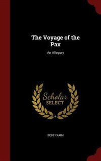 The Voyage of the Pax: An Allegory