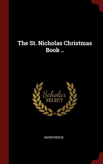 Couverture_The St. Nicholas Christmas Book ..