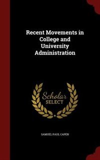 Couverture_Recent Movements in College and University Administration