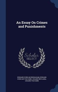 An Essay On Crimes and Punishments