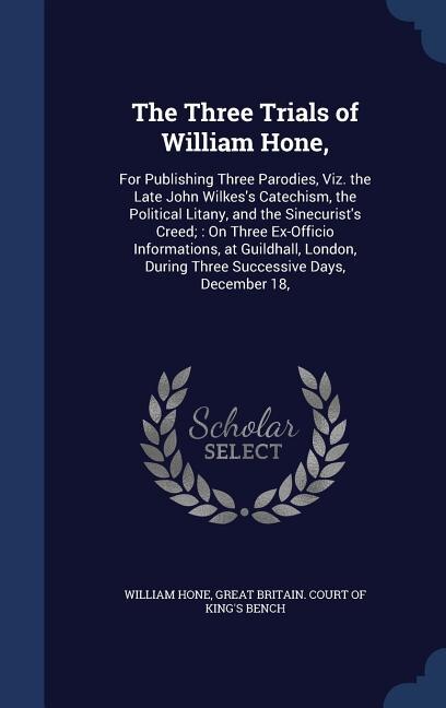 Front cover_The Three Trials of William Hone,