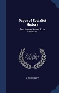 Pages of Socialist History: Teachings and Acts of Social Democracy