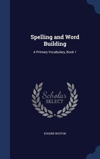 Couverture_Spelling and Word Building
