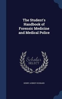 Couverture_The Student's Handbook of Forensic Medicine and Medical Police