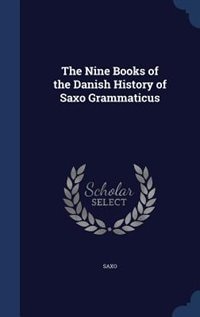 Couverture_The Nine Books of the Danish History of Saxo Grammaticus