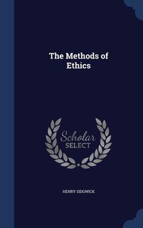The Methods of Ethics