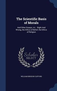 Front cover_The Scientific Basis of Morals