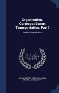 Front cover_Organization, Correspondence, Transportation. Part I