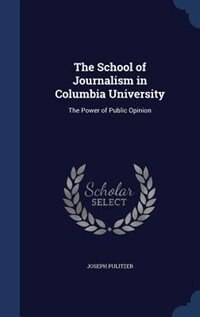 Couverture_The School of Journalism in Columbia University