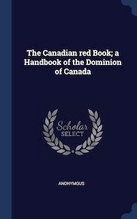 Couverture_The Canadian red Book; a Handbook of the Dominion of Canada