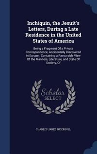 Front cover_Inchiquin, the Jesuit's Letters, During a Late Residence in the United States of America