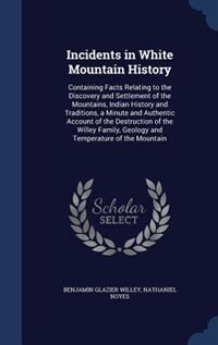 Couverture_Incidents in White Mountain History