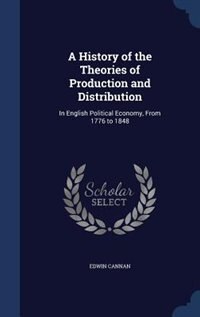 Couverture_A History of the Theories of Production and Distribution