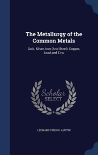 Couverture_The Metallurgy of the Common Metals