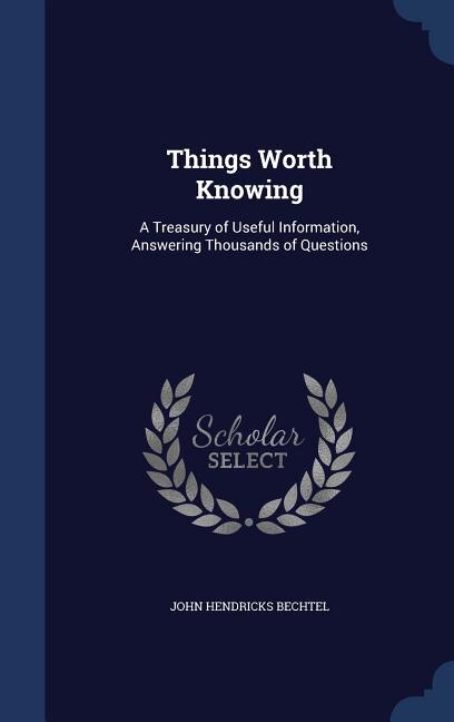 Front cover_Things Worth Knowing