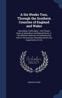 Couverture_A Six Weeks Tour, Through the Southern Counties of England and Wales