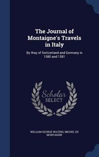 Couverture_The Journal of Montaigne's Travels in Italy