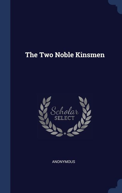 The Two Noble Kinsmen