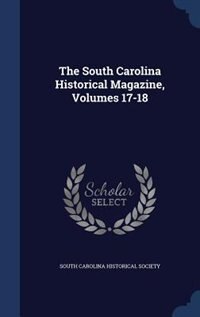 Front cover_The South Carolina Historical Magazine, Volumes 17-18