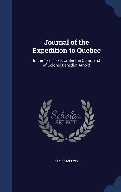 Front cover_Journal of the Expedition to Quebec