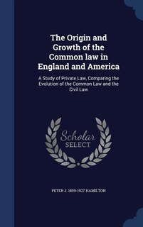 Couverture_The Origin and Growth of the Common law in England and America