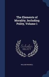 Couverture_The Elements of Morality, Including Polity, Volume 1