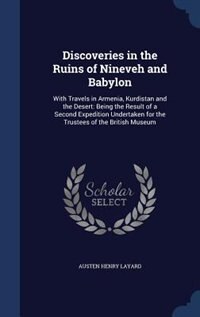 Front cover_Discoveries in the Ruins of Nineveh and Babylon