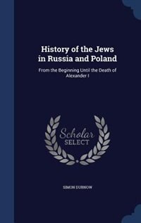 Front cover_History of the Jews in Russia and Poland